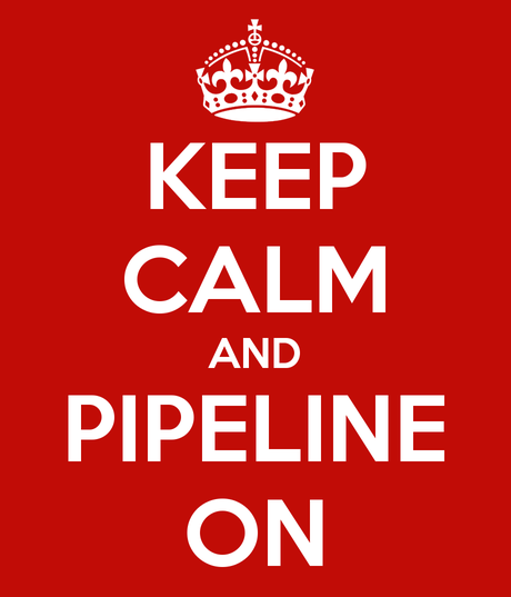 Keep calm and pipeline on